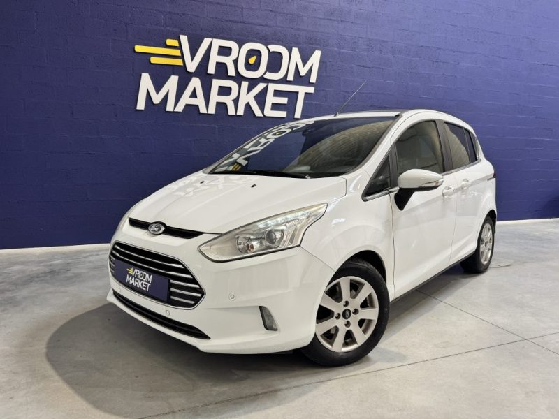 FORD B-MAX 1.0 EcoBoost 125 S&S Titanium - DISTRI OK - CAMERA DE RECUL - TOIT PANORAMIQUE